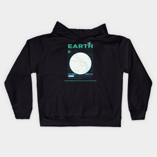 Earth Sustainability Now Everyday is Earth Day Kids Hoodie